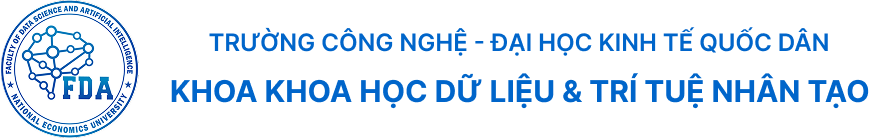 FDA – Khoa Khoa học dữ liệu & Trí tuệ nhân tạo – Trường Công nghệ – Đại học Kinh tế Quốc dân